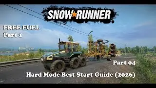Snowrunner - Hard Mode - Best Start (2026) - Part 04 - Free Fuel Part 1 and FEMM Upgrades