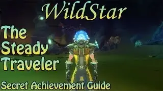 WildStar - Secret Achievement Guide - The Steady Traveler