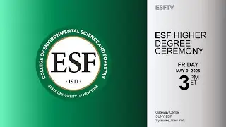 SUNY ESF Higher Degree Ceremony 2025