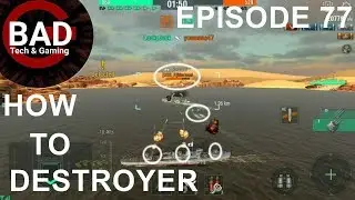How To: Destroyer - Strategy - World of Warships Blitz Gameplay