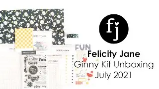 Felicity Jane Studio | Ginny Kit Unboxing | July 2021