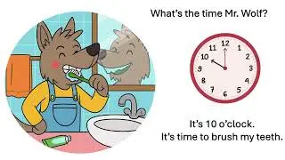 What's the Time Mr  Wolf ? (Daily Routines)