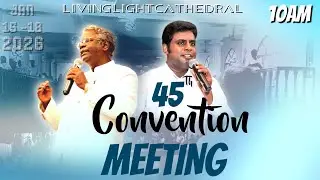 17.01.2026 | LIVE 45TH CONVENTION MEET - Morning Session | APO.T.G.A Joshua