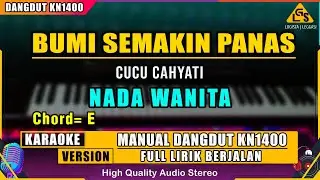 BUMI SEMAKIN PANAS - CUCU CAHYATI KARAOKE DANGDUT ORIGINAL KN1400
