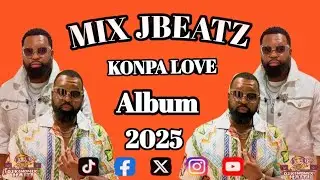 MIX JBEATZ KOMPA LOVE FULL ALBUM 2025