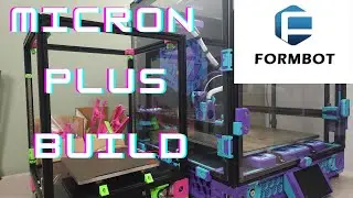 Formbot Micron Plus Build: приводы Z, ролики и пластина