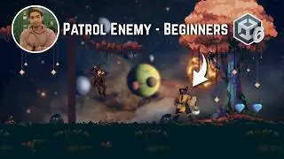 How to Make Patrol Enemy in Unity for Beginners | Patrol Enemy in Unity 6 with C# Coding - Beginners