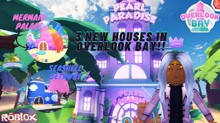 NEW Houses in Overlook Bay! Pearl Paradise and 2 more🏠Let's explore them all😁 Overlook Bay #Roblox 💖