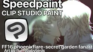 [speedpaint] FF16 PF secret garden fanart on @CLIPSTUDIOchannel art by; @FluffyBabyBirds