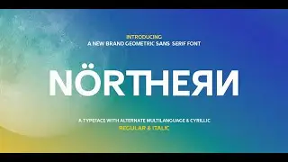 Northern Sans: A Modern and Flexible Sans-Serif Font for All Designs