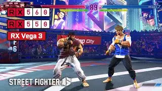 Street Fighter 6 | RX 560 4 ГБ, RX 550 4 ГБ, RX Vega 3
