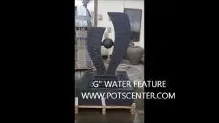 G  WATER FEATURE- Pots Center