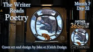 The Writer Reads from Another 365 Days of Poetry &ndash;Month 7, Day 22: &ldquo;What Do You Do?&rdquo;