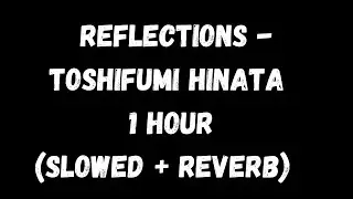 Reflections - Toshifumi Hinata 1 hour (slowed + reverb) with Rain |Black Screen| Dark Screen