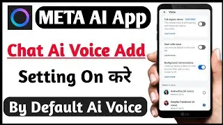 Meta Ai Me Ai Voice Use Kaise Kre | How to Use By Default AI Voice | Add Ai Voice Setting Kaise Kre