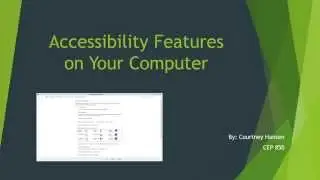 Accessibility Features on Your Computer