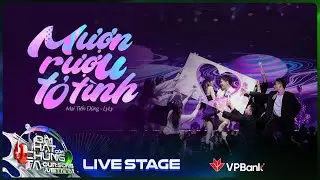 Mượn Rượu Tỏ Tình - Mai Tiến Dũng x LyLy tình tứ với hit tỏ tình quốc dân| Our Song [Live Stage]