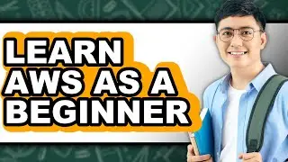 How to Learn AWS as a Beginner (Full Guide)