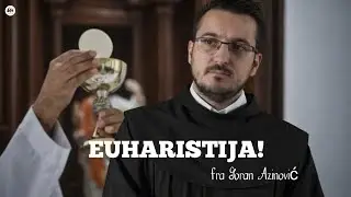 EUHARISTIJA!