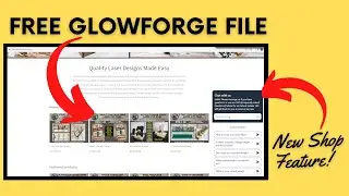 Another Free Glowforge Design and Shop Upgrade!