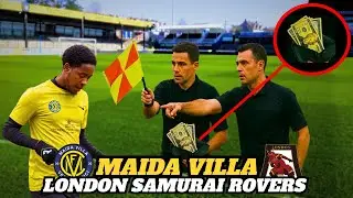 CHEATING REFEREE HELPS OUR OPPONENTS! 😱 MAIDA VILLA VS LONDON SAMURAI ROVERS