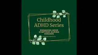 Managing your child's ADHD symptoms during errands (Part of the ADHD in Childhood Series)