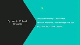 10.) Selenium WebDriver Tutorial deutsch - vom Anfänger zum Profi: XPath - parent