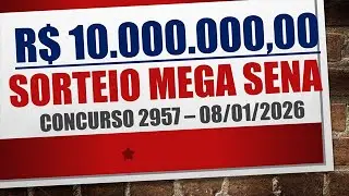 RESULTADO MEGA SENA 08/01/1026 CONCURSO 2957 | N&Uacute;MEROS SORTEADOS