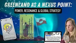 Greenland as Nexus Point: Power, Resonance & Global Strategy 🌍. Tarot & Crystal Ball Dive 🔮