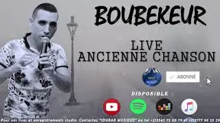 BOUBEKEUR☑️ANCIENNE CHANSON☑️LIVE 2020☑️بوبكر☑️IDURAR MUSIQUE