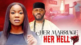 HER MARRIAGE HER HELL (DEYEMI OKANLAWON, OMA NNADI) - AFRICAN TRENDING MOVIES