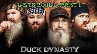 NEW DUCK DYNASTY LETS CHILL PART 1 NEW GAMEPLAY PS4 PS3 XBOX ONE XBOX 360