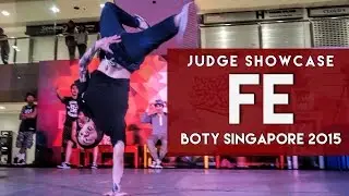 FE (KOR) | Judge Showcase | BOTY 2015 Singapore | RPProductions