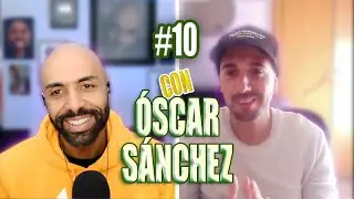 Pero de BUEN ROLLO con ÓSCAR SÁNCHEZ #10 | *El Chojin*
