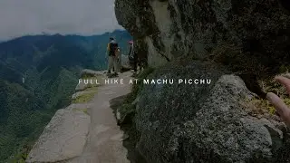 Hike With Us at Machu Picchu (4K Full Hike at Huayna Picchu, Peru)