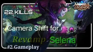 #2 Revamp Selena Camera Shift | MLBB