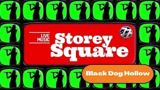 2022 Storey Square Summer Concert Series: Black Dog Hollow