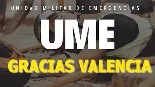 UME - -Gracias #VALENCIA