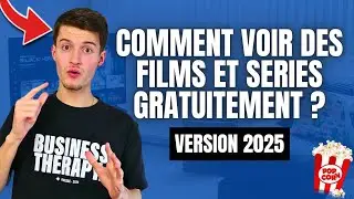 COMMENT VOIR DES FILMS ET S&Eacute;RIES GRATUITEMENT EN 2025 ? [L&Eacute;GAL🇫🇷]