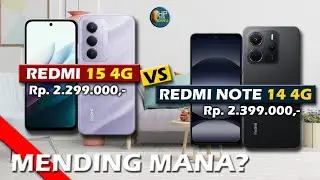 MENDING MANA? XIAOMI REDMI 15 4G VS XIAOMI REDMI NOTE 14 4G