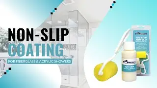 Anti-Slip Bath and Shower Coating to Fix Slippery Fiberglass, Acrylic and Tiles