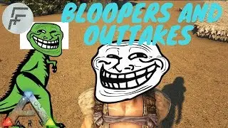 Bloopers and Outtakes #1