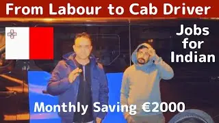 Malta Labour to Cab Driver Jobs | Malta Work Permit for Indian | Monthly Saving &euro;2000 | Malta Jobs