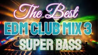 Super Bass ☀️☀️EDM CLUB MIX 3☀️☀️ nonstop (viral hit music) #viral 