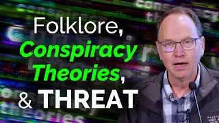 CARTA: Folklore, Conspiracy Theories, and Threat