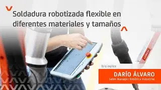 Soldadura robotizada flexible en diferentes materiales y tama&ntilde;os | ATX Robotics