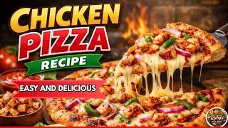 Chicken Pizza Recipe 🍕 | Easy Homemade #chickenpizza | Ruby's Spice studio 