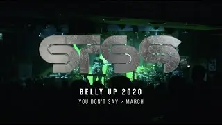 STS9 - You Don't Say ﹥ March (Live @ Belly Up :: 2.15.2020)