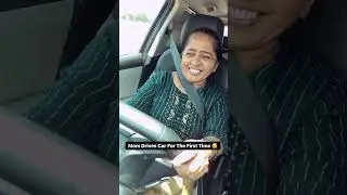 Mom Drives Car for the first time । #shorts | Kushal Mistry