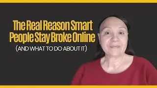 The Real Reason Smart People Stay Broke Online. (And What to Do About It)